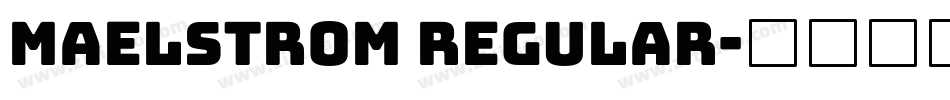 Maelstrom Regular字体转换